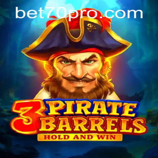 Explore the Thrilling World of 3PirateBarrels: Unveiling the Adventure of BET70
